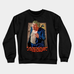 Rab C Nesbitt Inspired Design Crewneck Sweatshirt